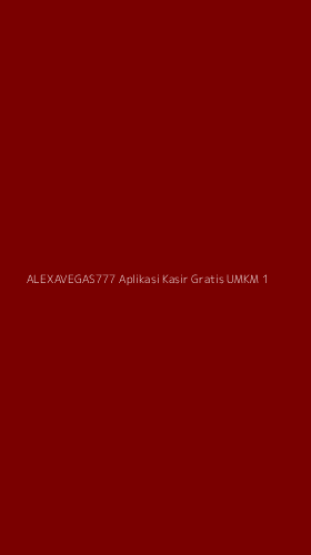 Tampilan Antarmuka Aplikasi Alexavegas777 Aplikasi Kasir Gratis Umkm - 1