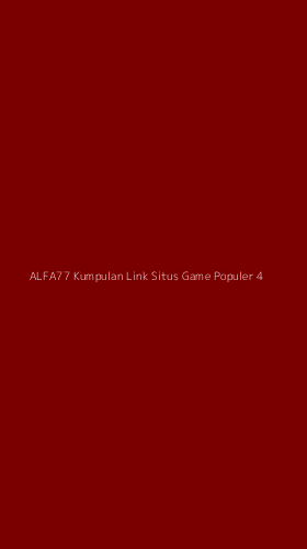 Tampilan Antarmuka Aplikasi Alfa77 Kumpulan Link Situs Game Populer - 4