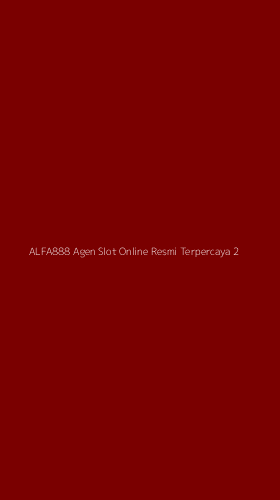 Tampilan Antarmuka Aplikasi Alfa888 Agen Slot Online Resmi Terpercaya - 2