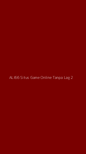 Tampilan Antarmuka Aplikasi Ali66 Situs Game Online Tanpa Lag - 2