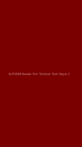 Tampilan Antarmuka Aplikasi Alpha88 Bandar Slot Terbesar Pasti Bayar - 2