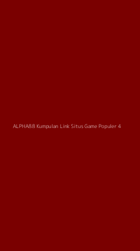 Tampilan Antarmuka Aplikasi Alpha88 Kumpulan Link Situs Game Populer - 4