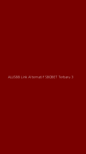 Tampilan Antarmuka Aplikasi Alus88 Link Alternatif Sbobet Terbaru - 3