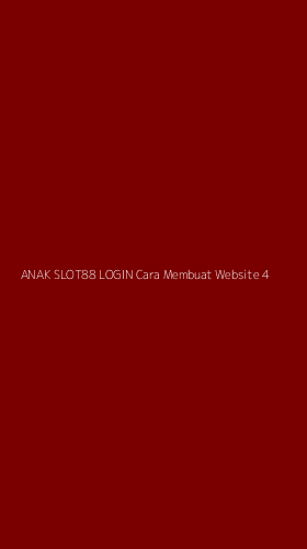 Tampilan Antarmuka Aplikasi Anak Slot88 Login Cara Membuat Website - 4