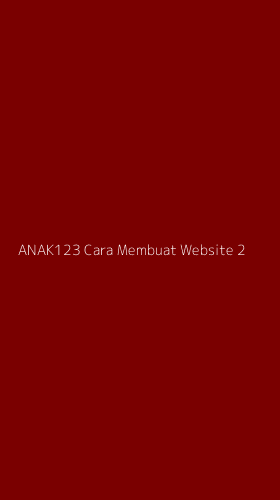Tampilan Antarmuka Aplikasi Anak123 Cara Membuat Website - 2