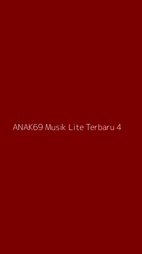 Tampilan Antarmuka Aplikasi Anak69 Musik Lite Terbaru - 4