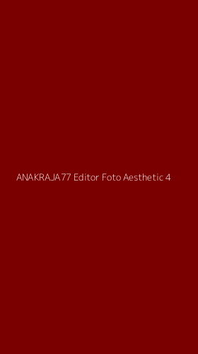 Tampilan Antarmuka Aplikasi Anakraja77 Editor Foto Aesthetic - 4