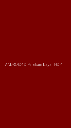 Tampilan Antarmuka Aplikasi Android4d Perekam Layar Hd - 4