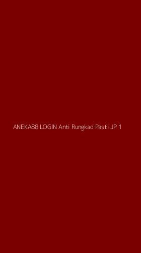 Tampilan Antarmuka Aplikasi Aneka88 Login Anti Rungkad Pasti Jp - 1