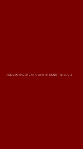 Tampilan Antarmuka Aplikasi Aneka99 Gacor Link Alternatif Sbobet Terbaru - 3