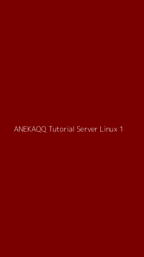 Tampilan Antarmuka Aplikasi Anekaqq Tutorial Server Linux - 1