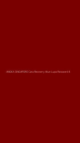 Tampilan Antarmuka Aplikasi Angka Singapore Cara Recovery Akun Lupa Password - 4