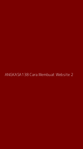 Tampilan Antarmuka Aplikasi Angkasa138 Cara Membuat Website - 2