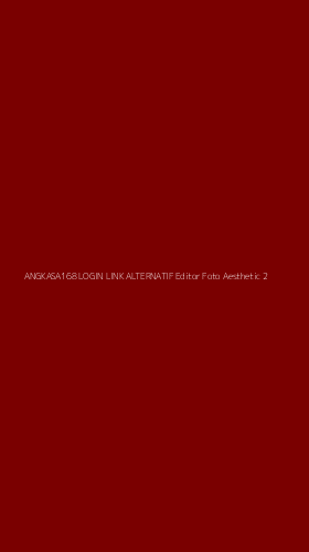 Tampilan Antarmuka Aplikasi Angkasa168 Login Link Alternatif Editor Foto Aesthetic - 2