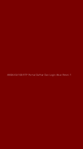 Tampilan Antarmuka Aplikasi Angkasa168 Rtp Portal Daftar Dan Login Akun Resmi - 1
