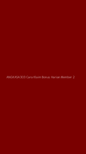 Tampilan Antarmuka Aplikasi Angkasa303 Cara Klaim Bonus Harian Member - 2