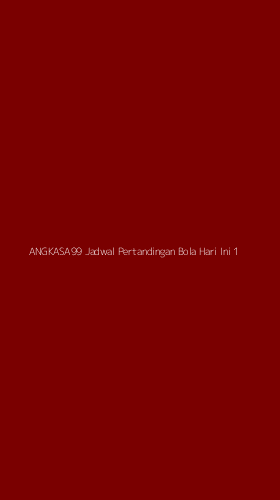 Tampilan Antarmuka Aplikasi Angkasa99 Jadwal Pertandingan Bola Hari Ini - 1
