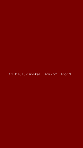 Tampilan Antarmuka Aplikasi Angkasajp Aplikasi Baca Komik Indo - 1