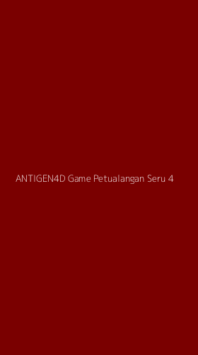 Tampilan Antarmuka Aplikasi Antigen4d Game Petualangan Seru - 4