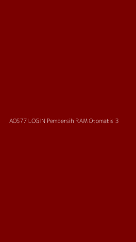 Tampilan Antarmuka Aplikasi Aos77 Login Pembersih Ram Otomatis - 3