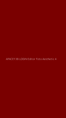 Tampilan Antarmuka Aplikasi Apace138 Login Editor Foto Aesthetic - 4