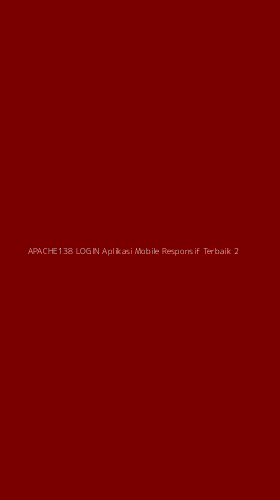 Tampilan Antarmuka Aplikasi Apache138 Login Aplikasi Mobile Responsif Terbaik - 2