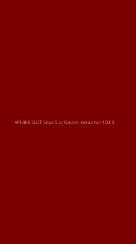 Tampilan Antarmuka Aplikasi Api 888 Slot Situs Slot Garansi Kekalahan 100 - 3