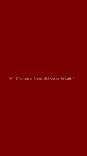 Tampilan Antarmuka Aplikasi Api4d Kumpulan Game Slot Gacor Terbaik - 1