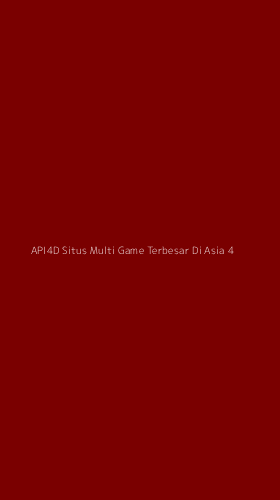 Tampilan Antarmuka Aplikasi Api4d Situs Multi Game Terbesar Di Asia - 4