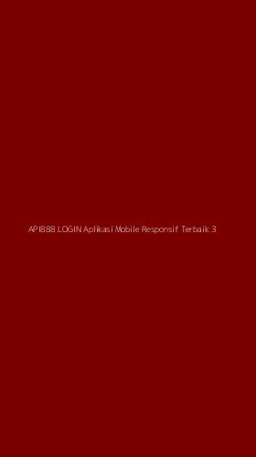 Tampilan Antarmuka Aplikasi Api888 Login Aplikasi Mobile Responsif Terbaik - 3