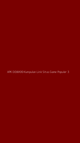 Tampilan Antarmuka Aplikasi Apk Dewa99 Kumpulan Link Situs Game Populer - 3