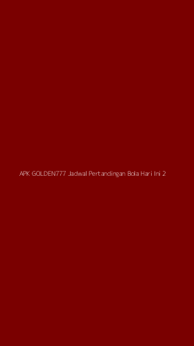 Tampilan Antarmuka Aplikasi Apk Golden777 Jadwal Pertandingan Bola Hari Ini - 2
