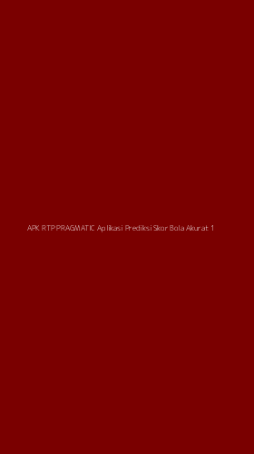 Tampilan Antarmuka Aplikasi Apk Rtp Pragmatic Aplikasi Prediksi Skor Bola Akurat - 1