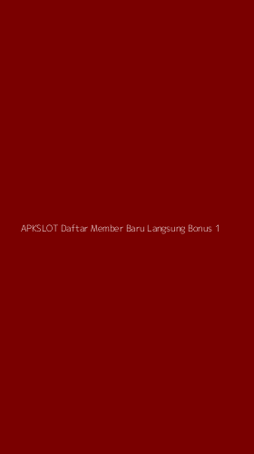 Tampilan Antarmuka Aplikasi Apkslot Daftar Member Baru Langsung Bonus - 1