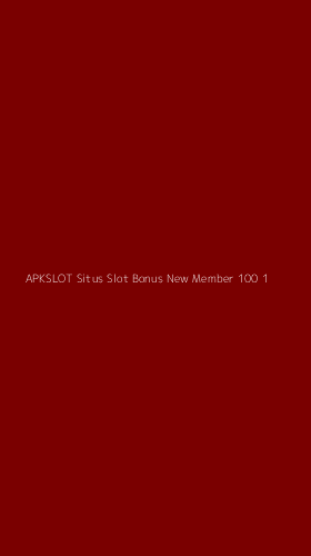 Tampilan Antarmuka Aplikasi Apkslot Situs Slot Bonus New Member 100 - 1