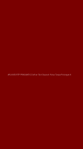 Tampilan Antarmuka Aplikasi Aplikasi Rtp Pragmatic Daftar Slot Deposit Pulsa Tanpa Potongan - 4