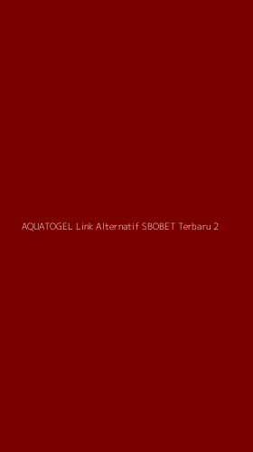 Tampilan Antarmuka Aplikasi Aquatogel Link Alternatif Sbobet Terbaru - 2