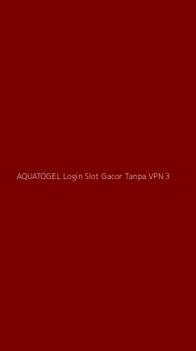 Tampilan Antarmuka Aplikasi Aquatogel Login Slot Gacor Tanpa Vpn - 3