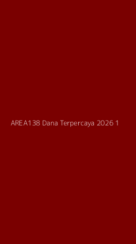 Tampilan Antarmuka Aplikasi Area138 Dana Terpercaya 2026 - 1