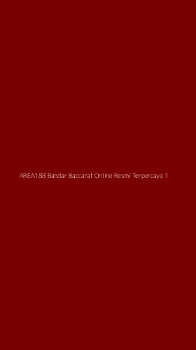 Tampilan Antarmuka Aplikasi Area188 Bandar Baccarat Online Resmi Terpercaya - 1