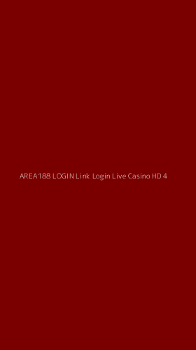 Tampilan Antarmuka Aplikasi Area188 Login Link Login Live Casino Hd - 4