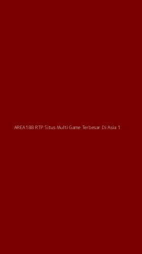 Tampilan Antarmuka Aplikasi Area188 Rtp Situs Multi Game Terbesar Di Asia - 1