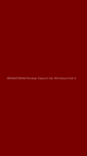 Tampilan Antarmuka Aplikasi Arenadomino Panduan Deposit Dan Withdraw Kilat - 4