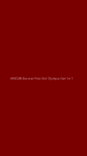 Tampilan Antarmuka Aplikasi Aries88 Bocoran Pola Slot Olympus Hari Ini - 1
