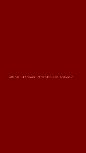 Tampilan Antarmuka Aplikasi Ariestoto Aplikasi Daftar Slot Resmi Android - 2
