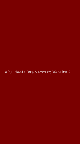Tampilan Antarmuka Aplikasi Arjuna4d Cara Membuat Website - 2