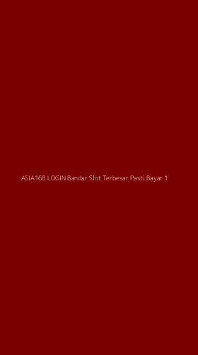 Tampilan Antarmuka Aplikasi Asia168 Login Bandar Slot Terbesar Pasti Bayar - 1