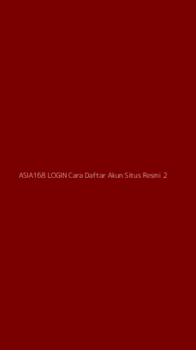 Tampilan Antarmuka Aplikasi Asia168 Login Cara Daftar Akun Situs Resmi - 2