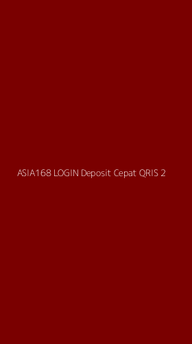 Tampilan Antarmuka Aplikasi Asia168 Login Deposit Cepat Qris - 2