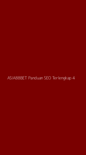 Tampilan Antarmuka Aplikasi Asia88bet Panduan Seo Terlengkap - 4